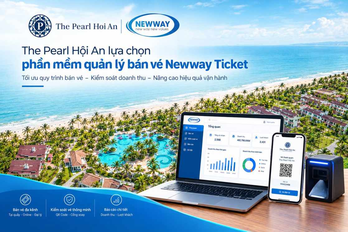 The Pearl Hội An sử dụng phần mềm quản lý bán vé Newway Ticket